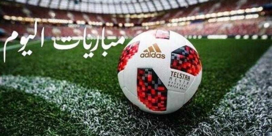 مواعيد مباريات اليوم الجمعة والقنوات الناقلة - الكويت الاخباري