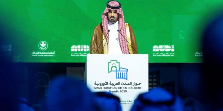 انطلاق منتدى حوار المدن العربية الأوروبية في الرياض بمشاركة أكثر من 100 عمدة - الكويت الاخباري