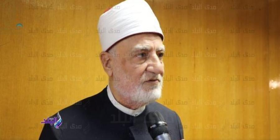 خافوا من الله.. عباس شومان ينفي خبر وفاة نصر فريد واصل - الكويت الاخباري