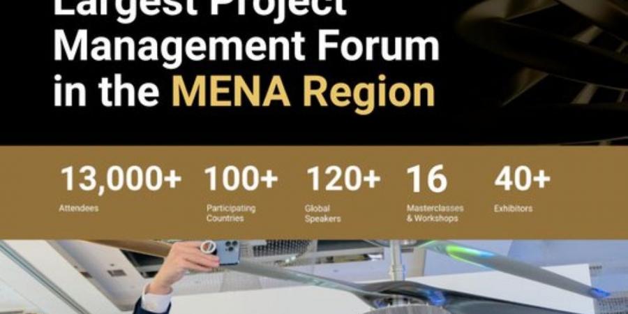 100 دولة تشارك في المنتدى العالمي لإدارة المشاريع بالرياض غدًا - الكويت الاخباري
