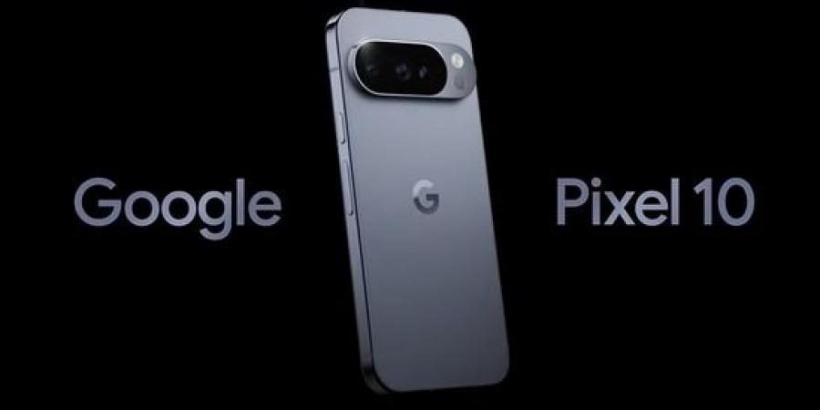 معلومات هامة عن سلسلة Pixel 10.. اعرف أهم المواصفات والمزايا - الكويت الاخباري